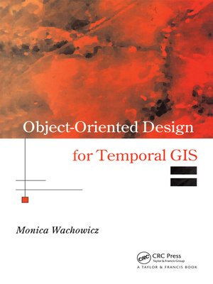 cover image of Object-Oriented Design for Temporal GIS